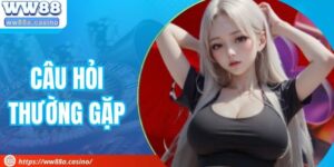 Câu Hỏi Thường Gặp WW88 – Tất Cả Thông Tin Cần Biết