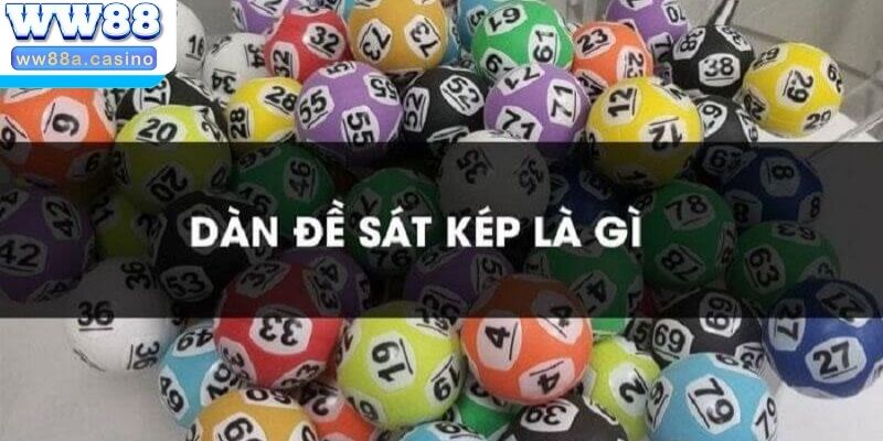 Mẹo chọn số ghép dàn đề sát kép hay